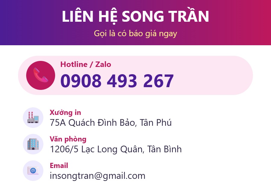 Liên hệ In Ấn Song Trần – Hotline/Zalo 0908 493 267